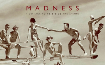 Madness: I Do Like To Be B-Side The A-Side